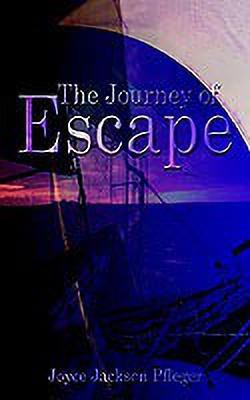 The Journey of Escape(English, Paperback, Pfleger Joyce Jackson)