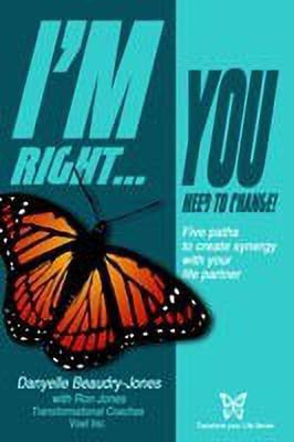 I'm Right...You Need to Change(English, Paperback, Beaudry-Jones Danyelle)