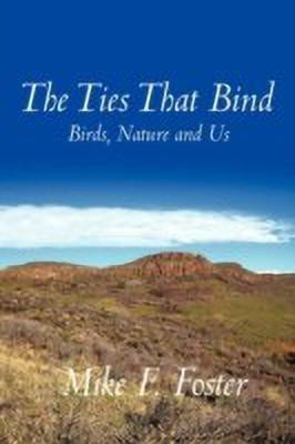 The Ties That Bind(English, Hardcover, Foster Mike F.)