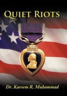 Quiet Riots(English, Paperback, Muhammad Dr. Kareem R.)