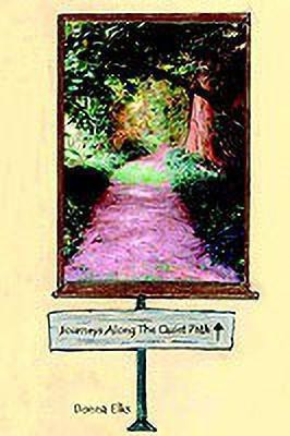 Journeys Along the Quiet Path(English, Hardcover, Elks Donna)