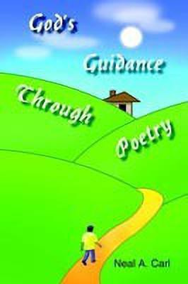 God's Guidance Through Poetry(English, Paperback, Carl Neal A.)