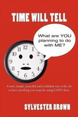 Time Will Tell(English, Paperback, Brown Sylvester)
