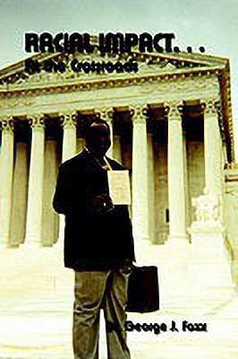 Racial Impact... at the Crossroads(English, Paperback, Foxx George J.)