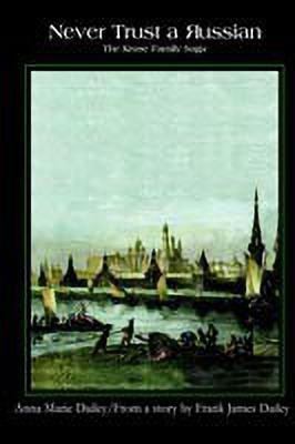 Never Trust a Russian(English, Paperback, Dailey Anna Marie)