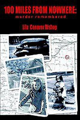 100 Miles from Nowhere(English, Paperback, Bishop Lila Conover)