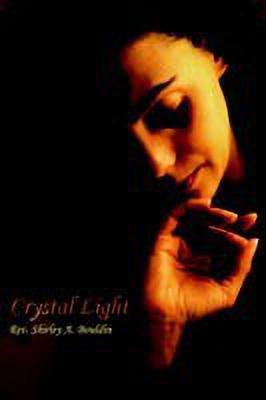 Crystal Light(English, Paperback, Bouldin Rev. Shirley, A.)