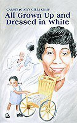All Grown Up and Dressed in White(English, Paperback, Kemp Carrie)