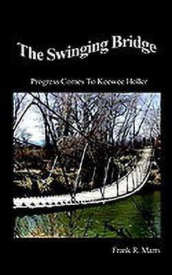 The Swinging Bridge(English, Paperback, Marrs Frank R.)