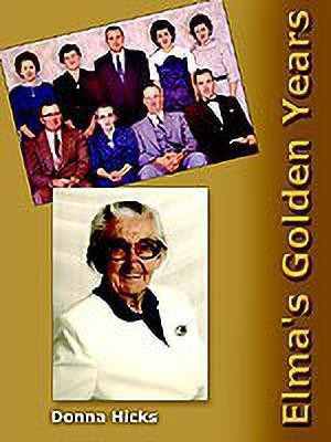 Elma's Golden Years(English, Paperback, Hicks Donna PhD)