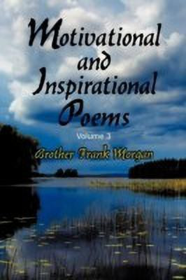 Motivational and Inspirational Poems, Volume 3(English, Paperback, Morgan Brother Frank)