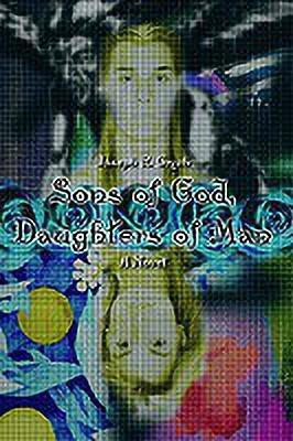 Sons of God, Daughters of Man(English, Paperback, Grych Joseph R.)