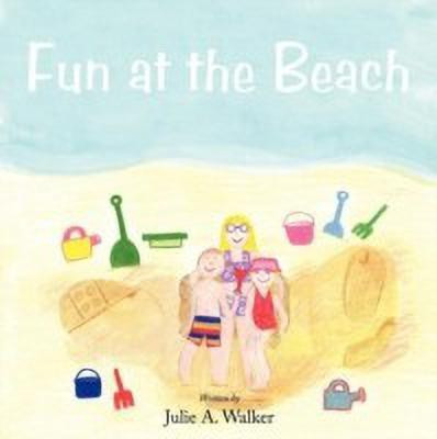 Fun at the Beach(English, Paperback, Walker Julie A.)