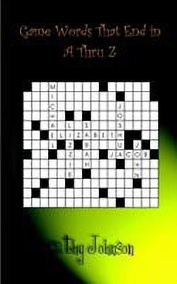 Game Words That End in A Thru Z(English, Paperback, Johnson Cathy)