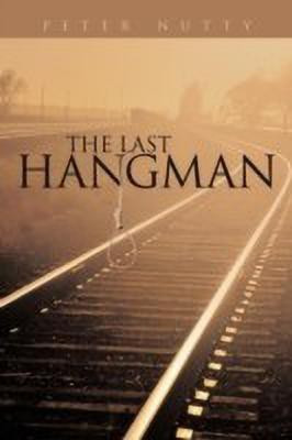 The Last Hangman(English, Paperback, Nutty Peter)