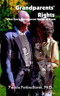 Grandparents' Rights: What Every Grandparent Needs to Know(English, Paperback, Slorah Patricia Perkins Ph.D.)