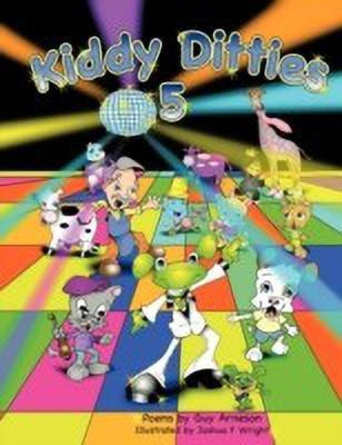 Kiddy Ditties 5(English, Paperback, Arneson Guy)