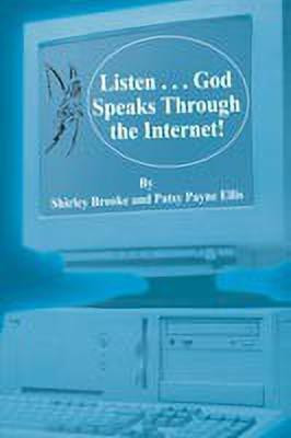 Listen... God Speaks Through the Internet!(English, Paperback, Brooke Shirley)