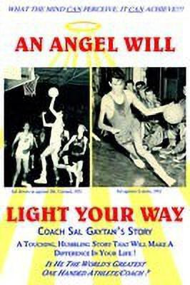 An Angel Will Light Your Way(English, Paperback, Gaytan Sal)