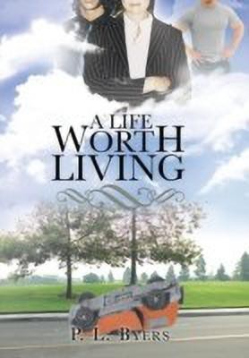 A Life Worth Living(English, Hardcover, Byers P L)