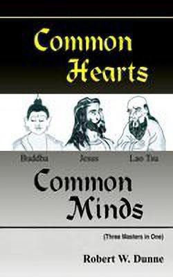 Common Hearts, Common Minds(English, Paperback, Dunne Robert, W.)