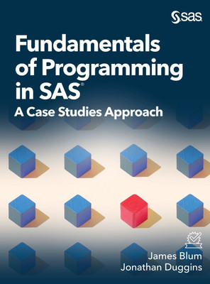 Fundamentals of Programming in SAS(English, Hardcover, Blum James)