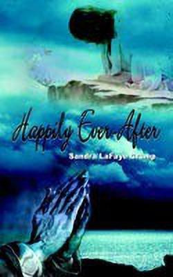 Happily Ever-after(English, Paperback, Crump Sandra LaFaye)