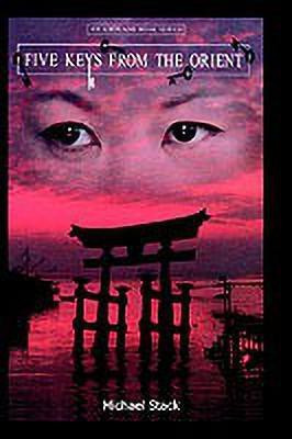 Five Keys from the Orient(English, Paperback, Stack Michael)