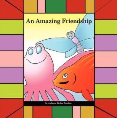 An Amazing Friendship(English, Paperback, Toulon Juliette Bellot)