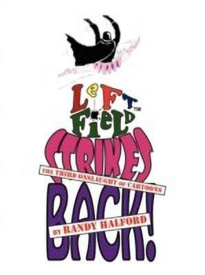 Left Field Strikes Back!(English, Paperback, Halford Randy)