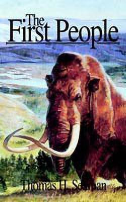 The First People(English, Paperback, Seaman Thomas H.)