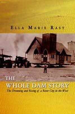 The Whole Dam Story(English, Paperback, Rast Ella Marie)