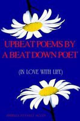 Upbeat Poems By A Beat Down Poet(English, Paperback, Mccoy Shirley Stanley)