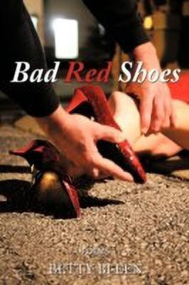 Bad Red Shoes(English, Paperback, BLEEN BETTY)
