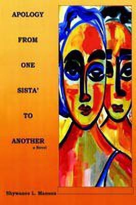 Apology From One Sista' To Another(English, Paperback, Manson Shywanee L.)