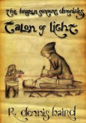 The Brazen Serpent Chronicles: Talon of Light(English, Hardcover, Baird R. Dennis)