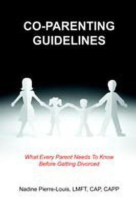 Co-parenting Guidelines(English, Paperback, Pierre-Louis Nadine)