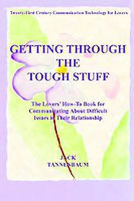 Getting Through the Tough Stuff(English, Paperback, Tannenbaum Jack)