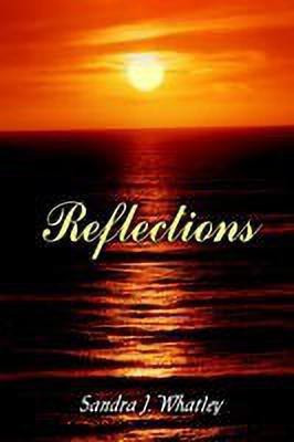 Reflections(English, Paperback, Whatley Sandra J.)