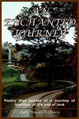 An Enchanted Journey(English, Paperback, CLANCY LADY MELODY J.)