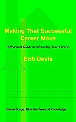 Making That Successful Career Move(English, Paperback, Davis Bob)