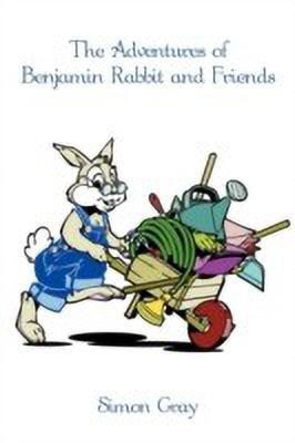 The Adventures of Benjamin Rabbit and Friends(English, Paperback, Gray Simon)