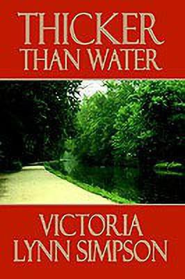 Thicker Than Water(English, Paperback, Simpson Victoria Lynn)