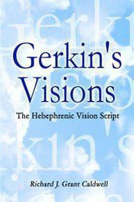 Gerkin's Visions: the Hebephrenic Vision Script(English, Paperback, Caldwell Richard J. Grant)