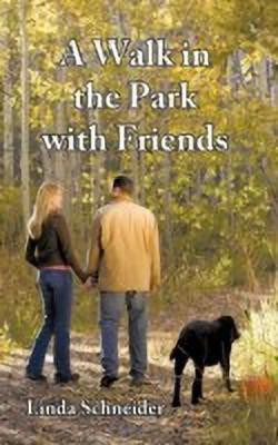 A Walk in the Park with Friends(English, Paperback, Schneider Linda)