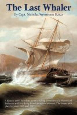 The Last Whaler(English, Paperback, Karas Capt. Nicholas Stevensson)