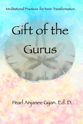 Gift of the Gurus(English, Paperback, Gyan Pearl Anjanee)