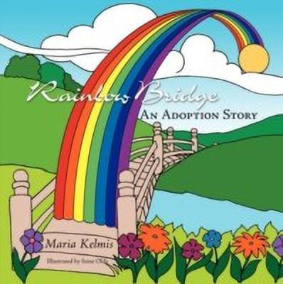 Rainbow Bridge(English, Paperback, Kelmis Maria)