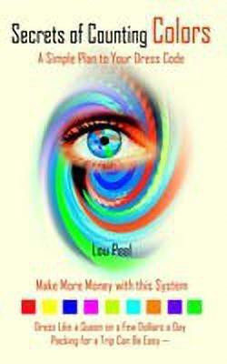 Secrets of Counting Colors: A Simple Plan to Your Dress Code(English, Hardcover, Peel Lou)