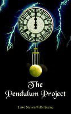 The Pendulum Project(English, Paperback, Fullenkamp Luke, Steven)